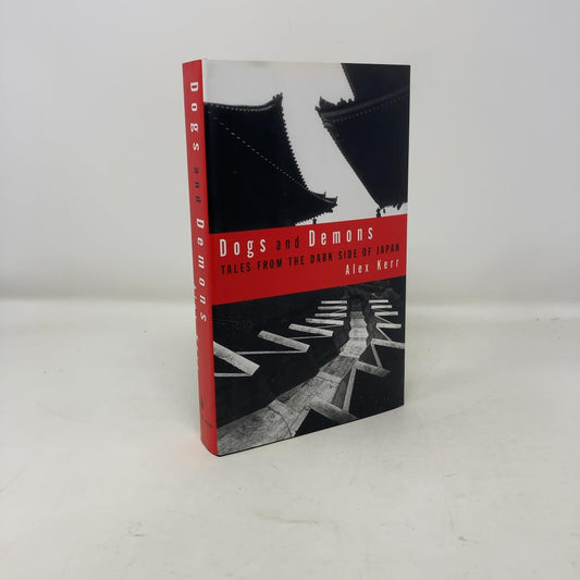 Dogs and Demons: Tales From the Dark Side of Modern Japan