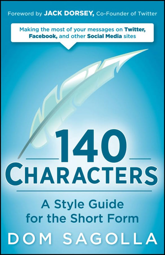 140 Characters: A Style Guide for the Short Form