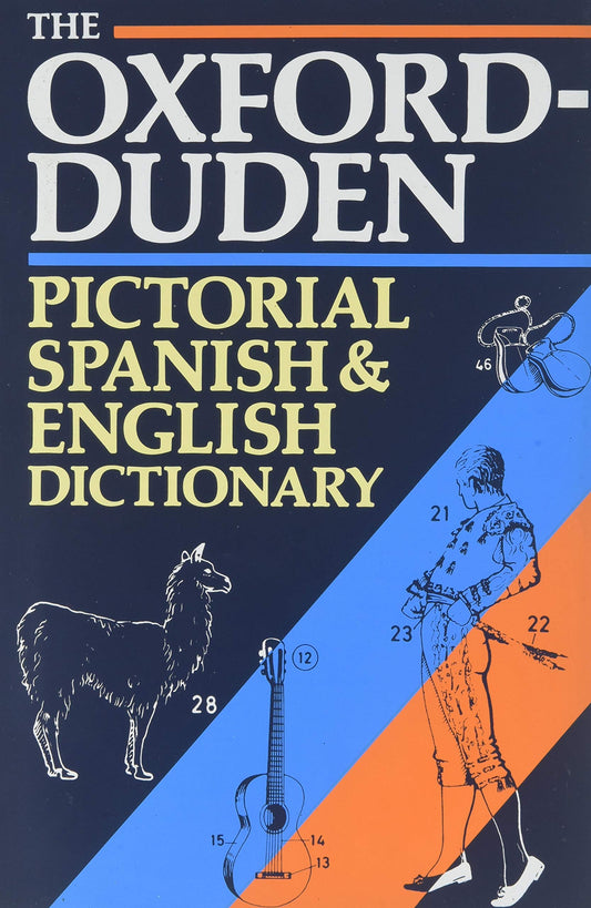 The Oxford-Duden Pictorial Spanish & English Dictionary