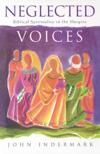 Neglected Voices: Biblical Spirituality in the Margins