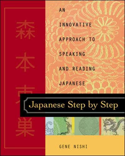 Japanese Step by Step : An Innovative Approach to Speaking and Reading Japanese
