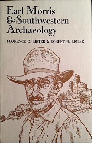 Earl Morris and Southwestern Archaeology