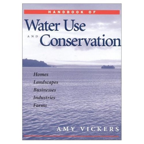 Handbook of Water Use and Conservation