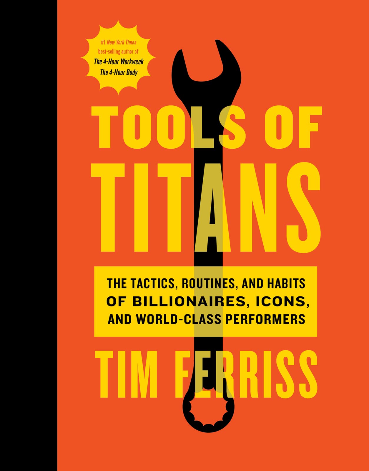 Tools Of Titans: A Comprehensive Guide To High-Performance Tools And Tactics For Success