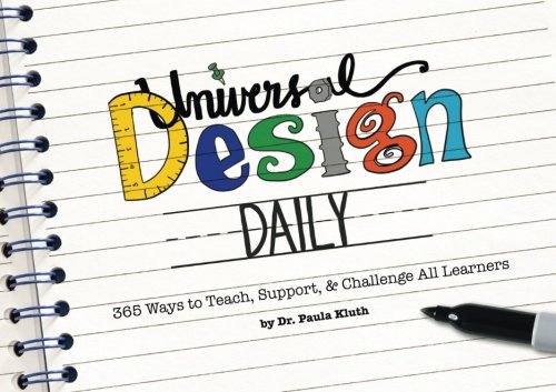 Universal Design Daily: 365 Ways to Teach, Support, & Challenge All Learners