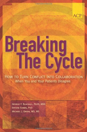 Breaking the Cycle: How to Turn Conflict Into Collaboration When You and Your Patients Disagree