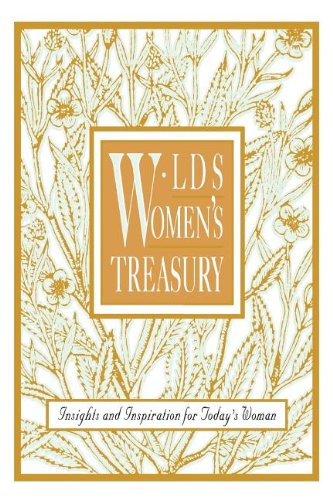 LDS Women's Treasury: Insights and Inspiration for Today's Woman