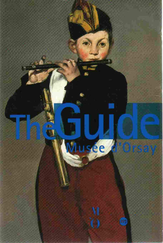 MUSEE D ORSAY-THE GUIDE TO THE COLLECTIONS (ANGLAIS)