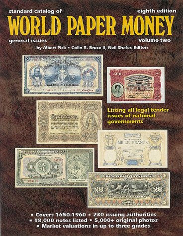 Standard Catalog of World Paper Money: General Issues to 1960: 2 (Standard Catalog of World Paper Money. Vol 2 : General Issues, 8th ed)