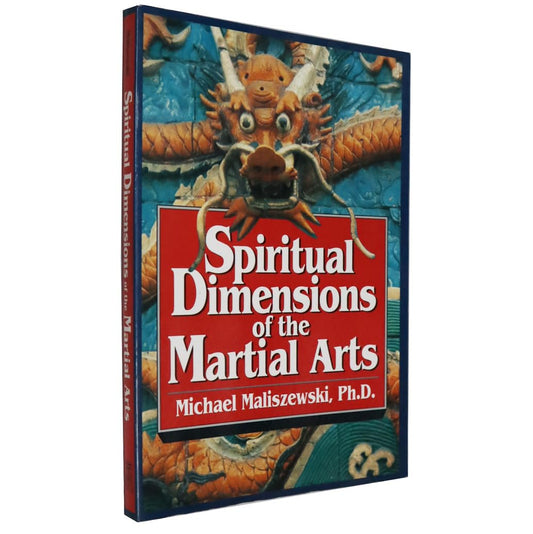 Spiritual Dimensions of the Martial Arts