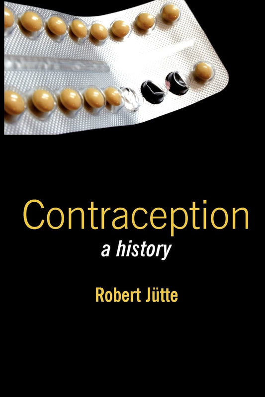 Contraception: A History