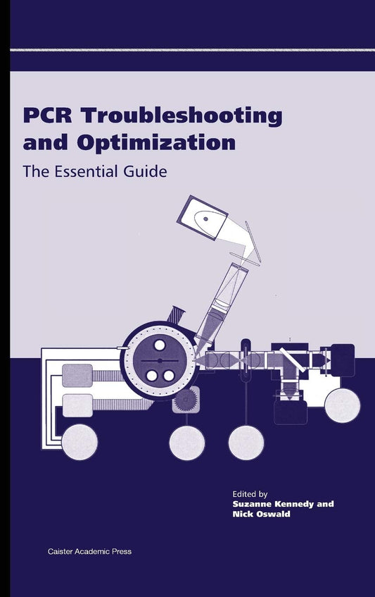 PCR Troubleshooting and Optimization: The Essential Guide