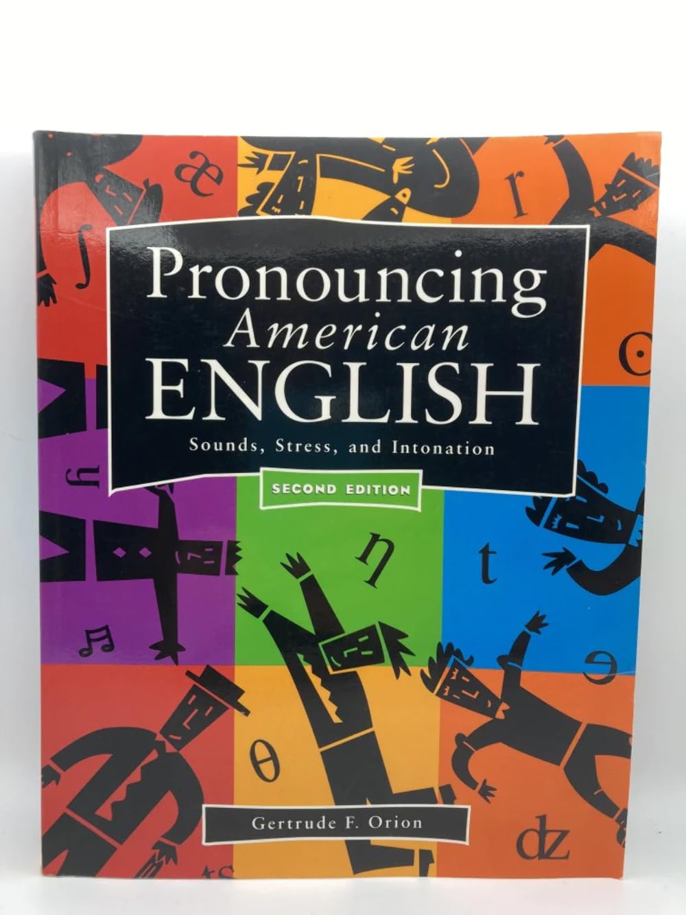 Pronouncing American English: Sounds, Stress, and Intonation (Second Edition)