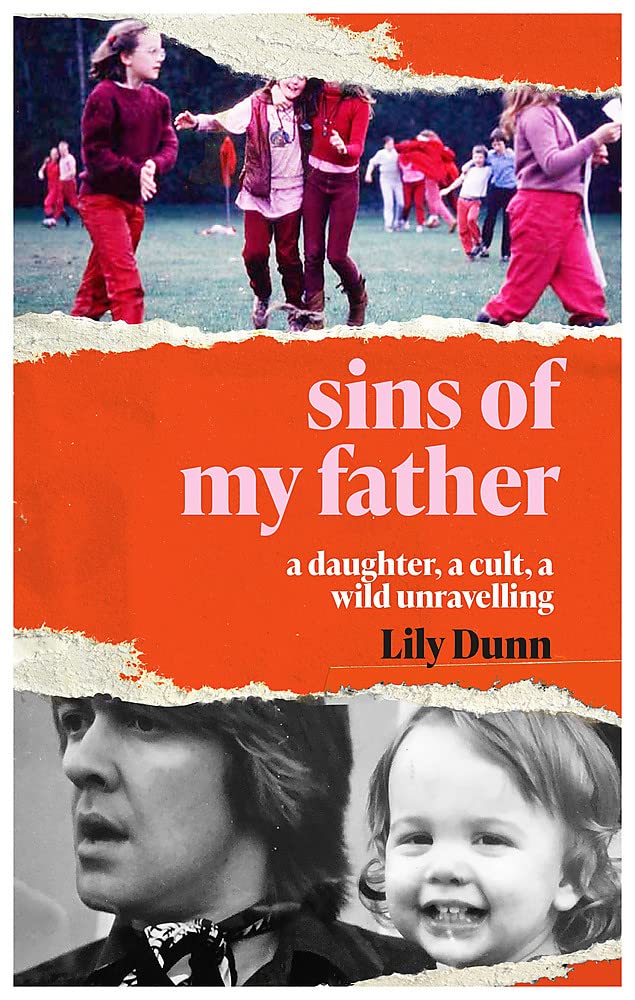 Sins of My Father: A Daughter, a Cult, a Wild Unravelling