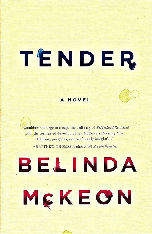 Tender: A Novel