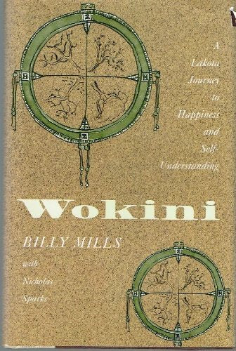 Wokini: A Lakota Journey to Happiness and Self-Understanding (The Library of the American Indian)