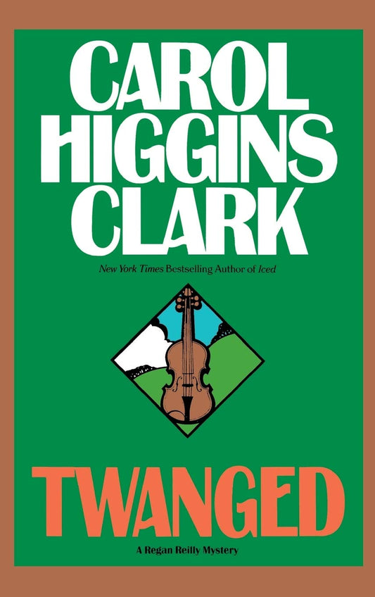 Twanged (Regan Reilly Mysteries, No. 4)