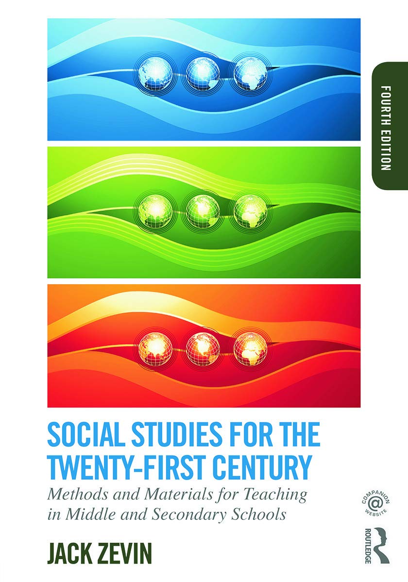 Social Studies for the Twenty-First Century: Methods and Materials for Teaching in Middle and Secondary Schools