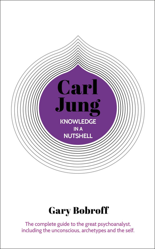 Knowledge In A Nutshell Carl Jung