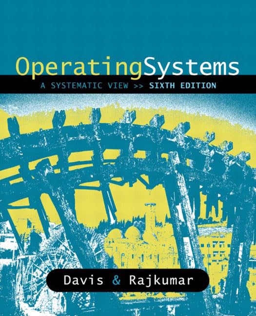 Operating Systems: A Systematic View