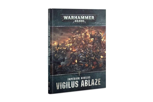 Games Workshop: Warhammer 40,000: Imperium Nihilus: Vigilus Ablaze (Hardcover)