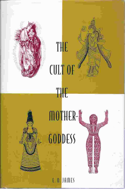 The Cult of the Mother-Goddess