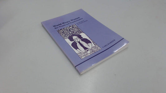 World Weary Woman (Studies in Jungian Psychology by Jungian Analysts, 96)