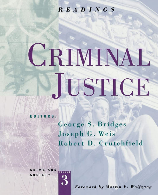 Criminal Justice: Readings (Crime and Society, 3)