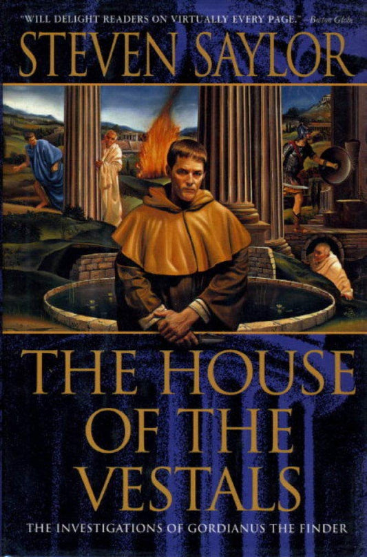 The House of the Vestals: Investigations of Gordianus the Finder