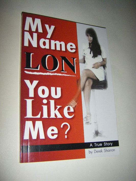 My Name Lon. You Like Me?