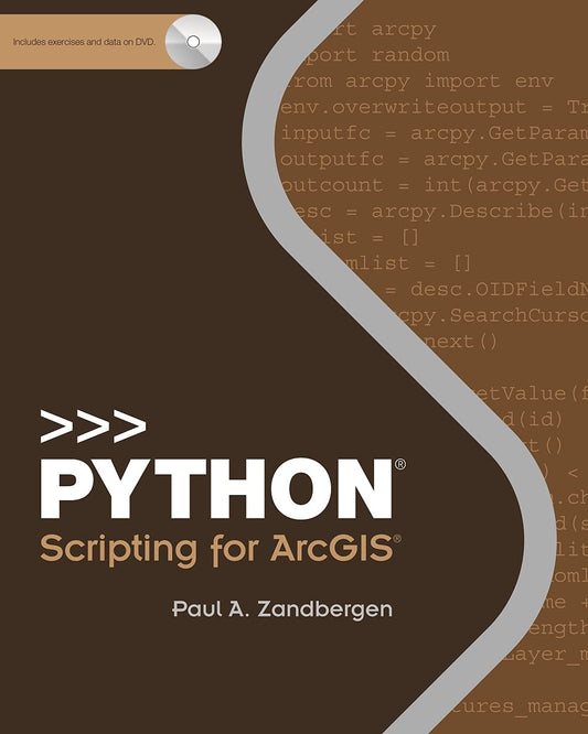 Python Scripting for ArcGIS (Python Scripting, 3)