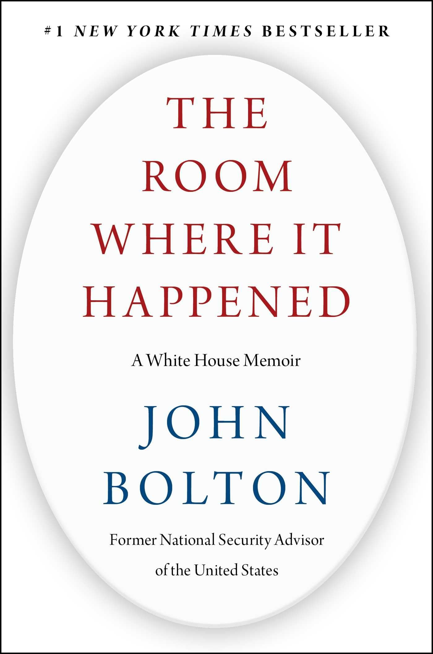 The Room Where It Happened: A White House Memoir