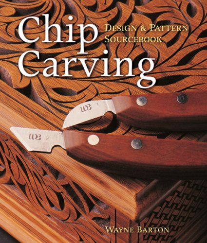 Chip Carving: Design & Pattern Sourcebook