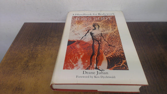 Job's Body: A Handbook for Bodywork