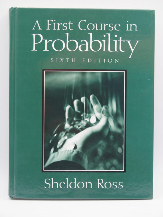 A First Course in Probability (6th Edition)