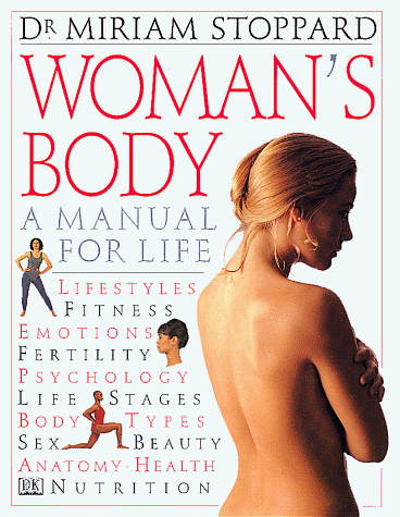 Woman's Body/a Manual for Life