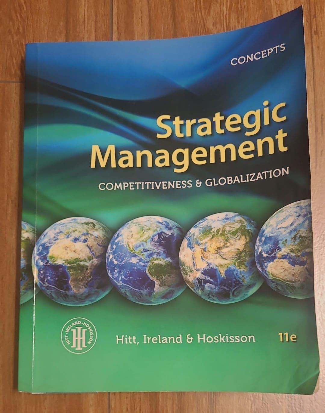 Strategic Management: Concepts: Competitiveness and Globalization