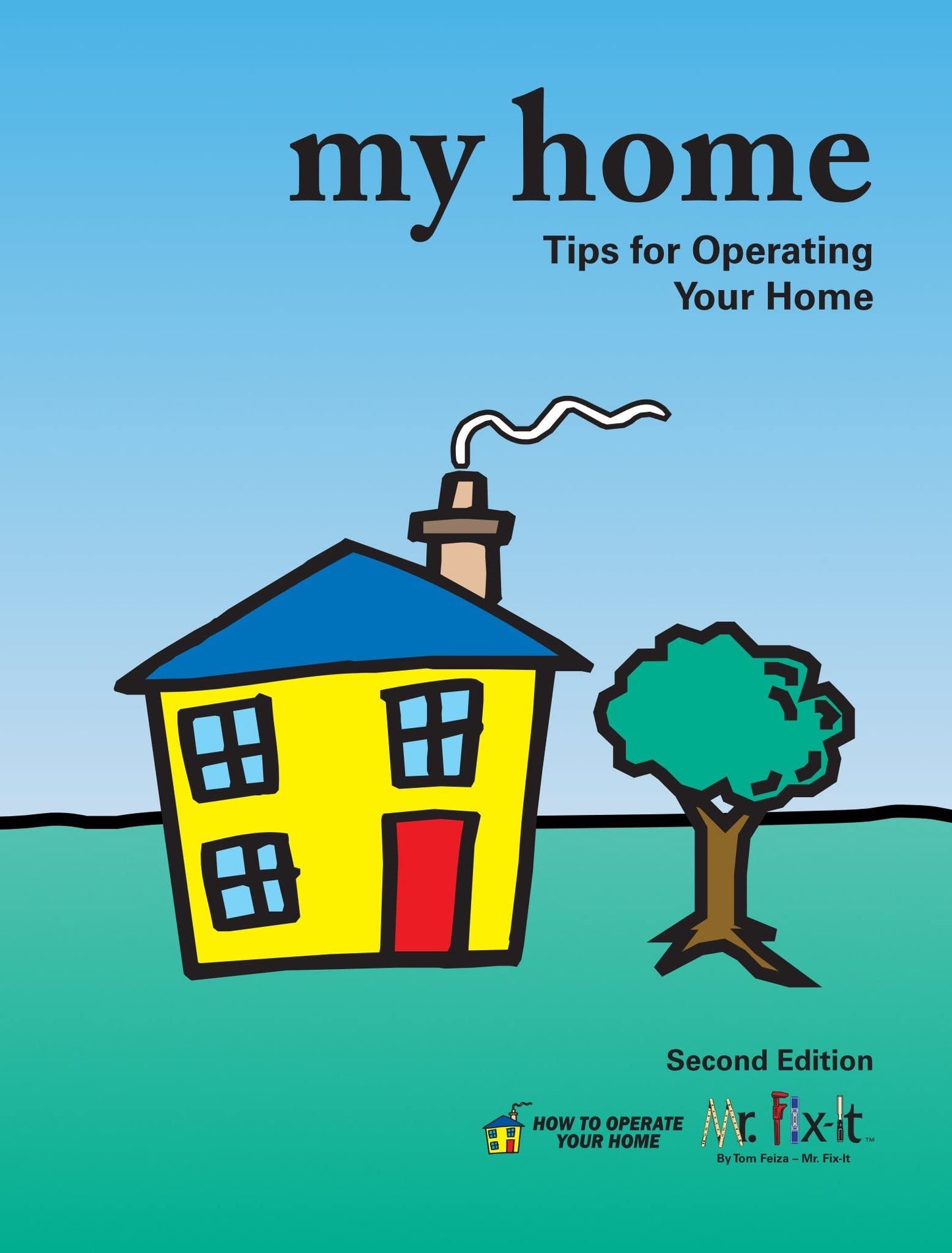 My Home - Tips for Operating Your Home