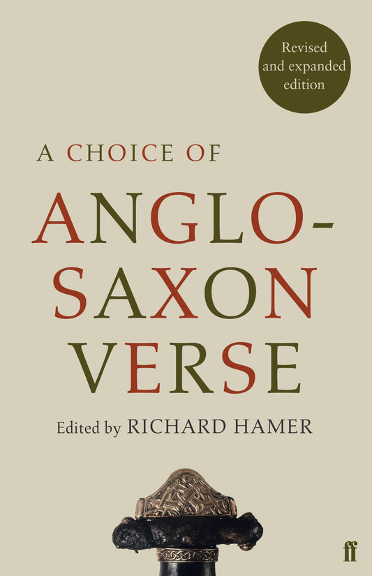 Choice of Anglo-Saxon Verse, A (Faber Poetry)