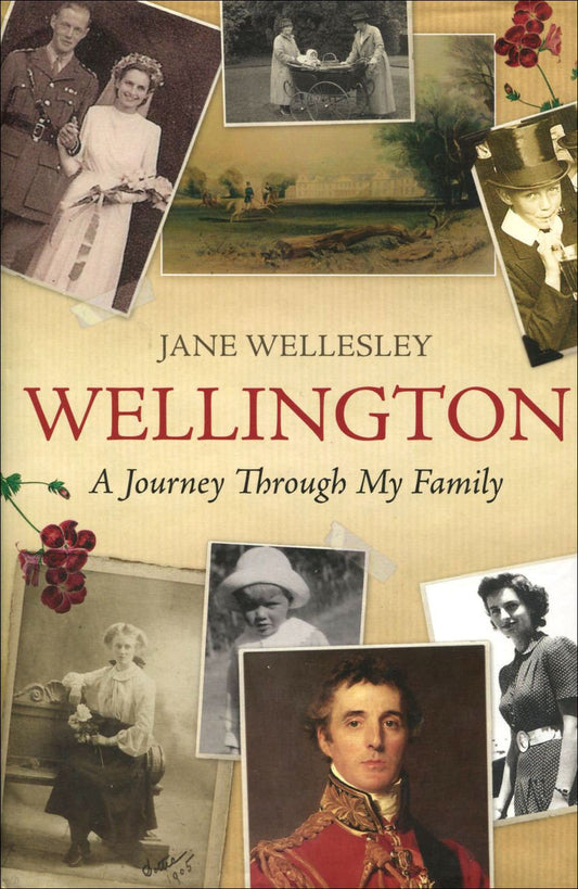 Wellington : A Journey Through My Family