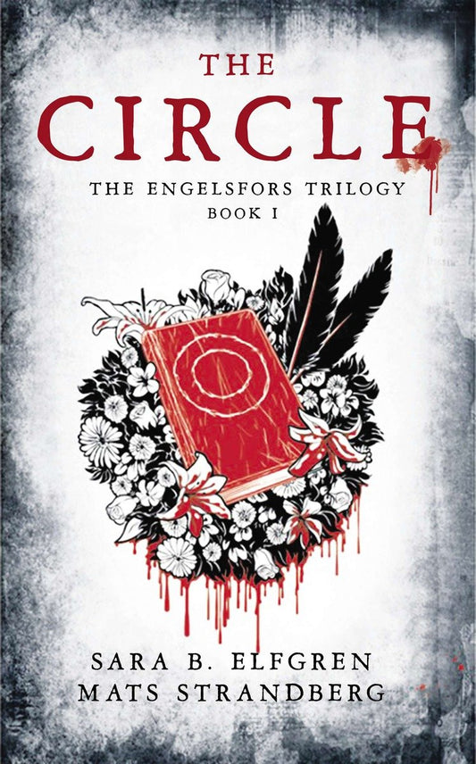 The Circle: The Engelsfors Trilogy--Book 1