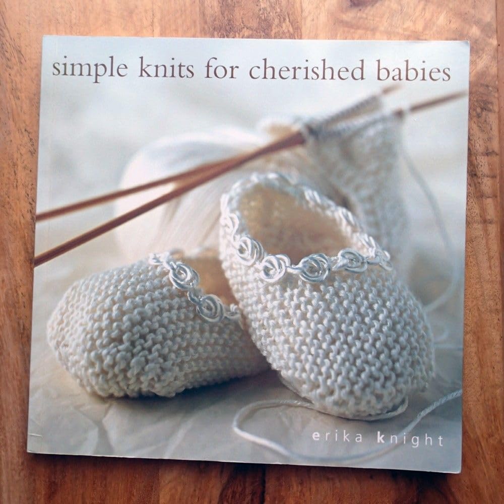 Simple Knits for Cherished Babies