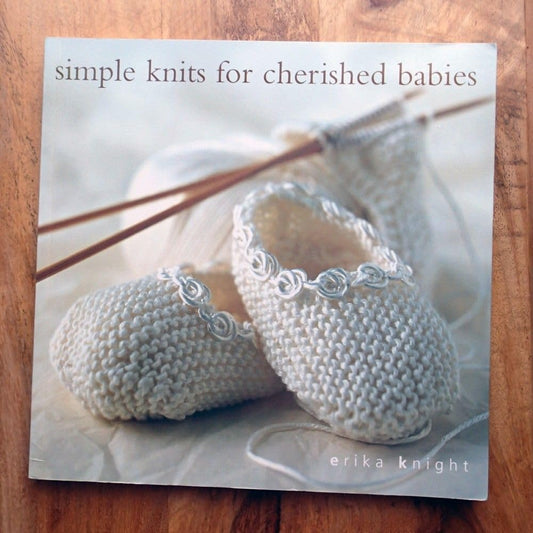 Simple Knits for Cherished Babies