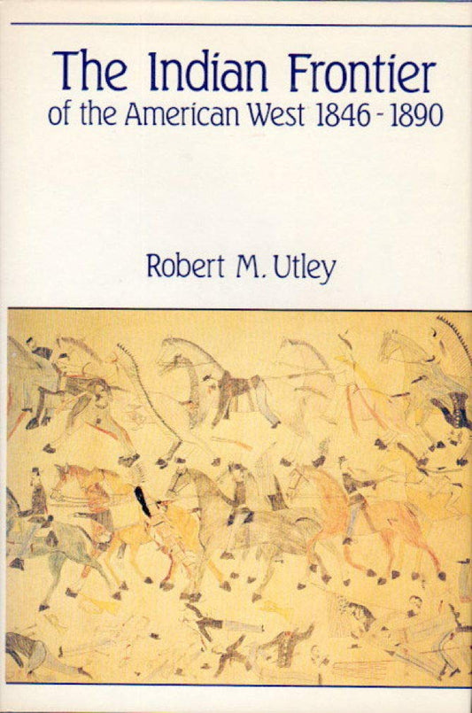The Indian Frontier of the American West, 1846-1890