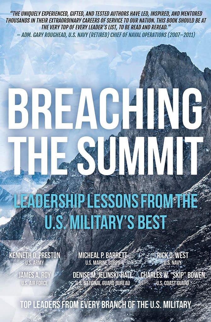 Breaching the Summit: Leadership Lessons from the U.S. Military's Best