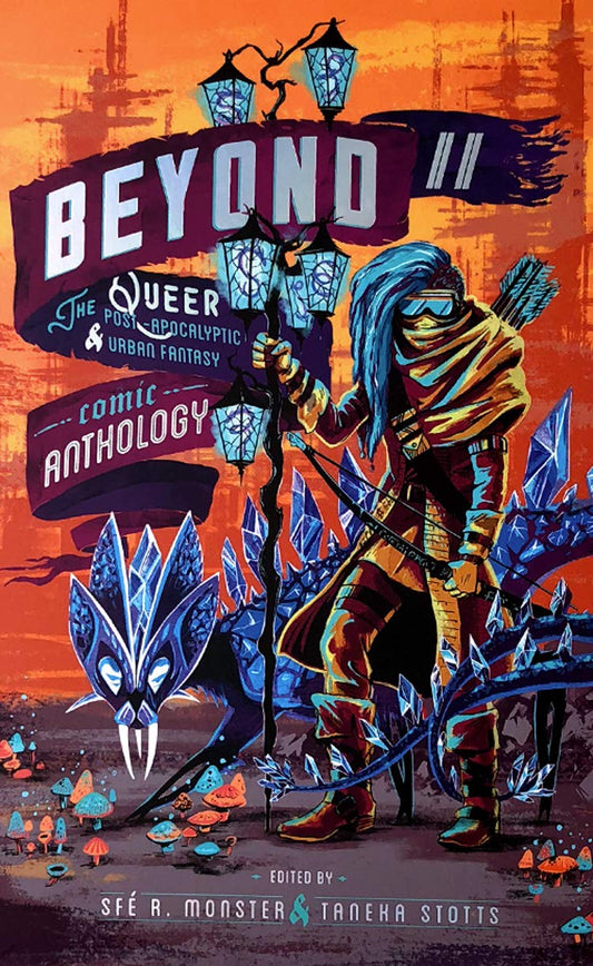 Beyond II The Queer Post-Apocalyptic & Urban Fantasy Comic Anthology
