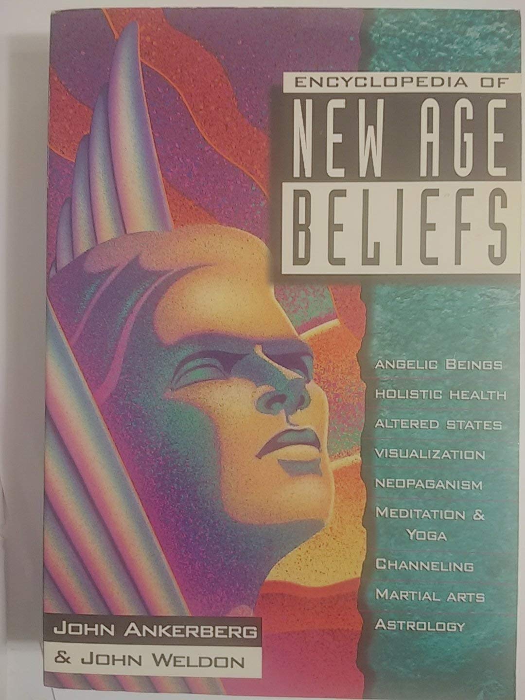 Encyclopedia of New Age Beliefs (In Defense of the Faith Series, 1)