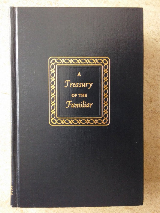 A Treasury of the Familiar (Volume II)