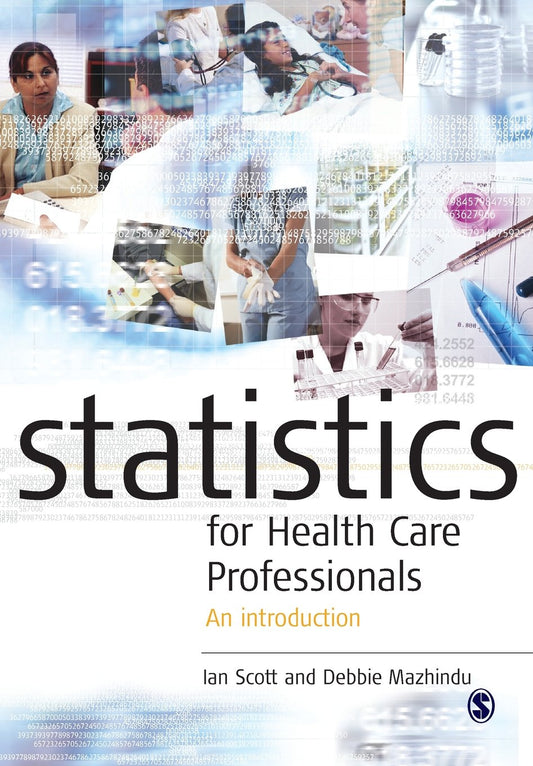 Statistics for Health Care Professionals: An Introduction