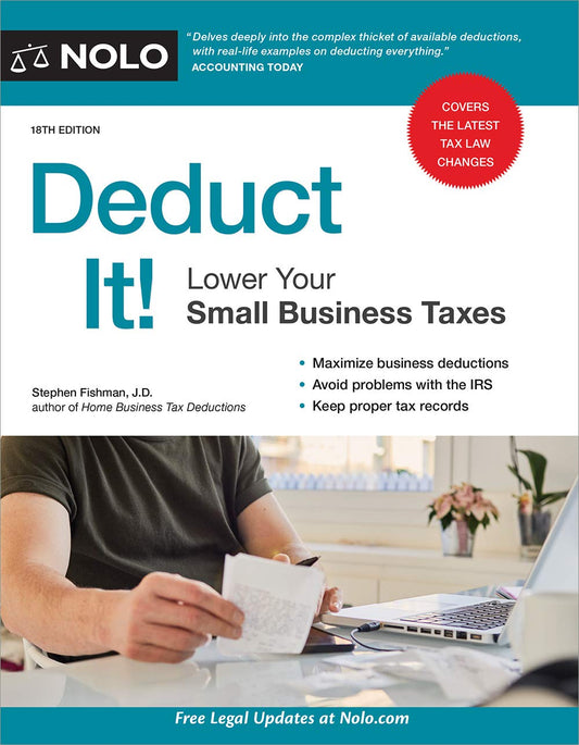 Deduct It!: Lower Your Small Business Taxes